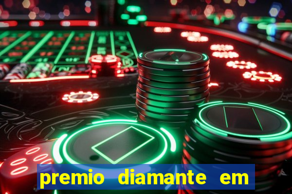 premio diamante em dinheiro blaze